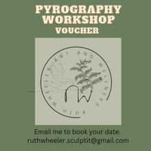 Load image into Gallery viewer, VOUCHER - Pyrography/WoodCarving Workshop